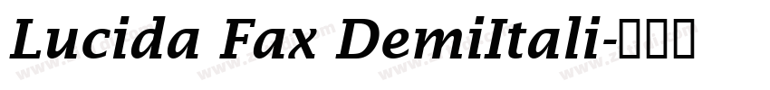 Lucida Fax DemiItali字体转换